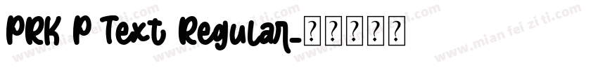 PRK P Text Regular字体转换